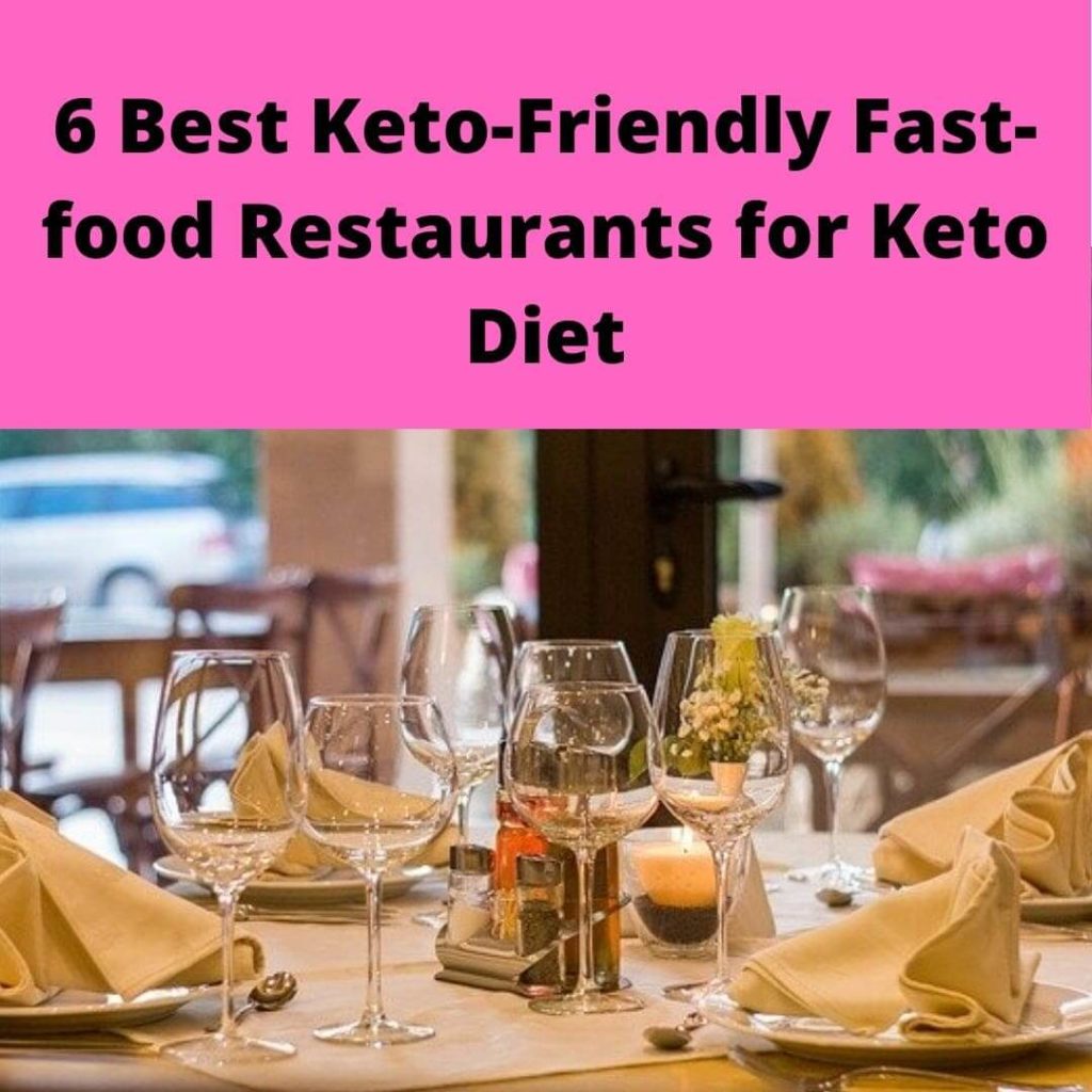 best ketofriendly fast food restaurents